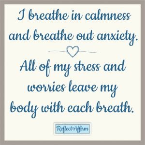 Breathing Exercises to Calm Anxiety - Reflect Affirm