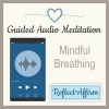 This Mindful Breathing audio mediation will provide you with peaceful and calming guidance to learn deep breathing.