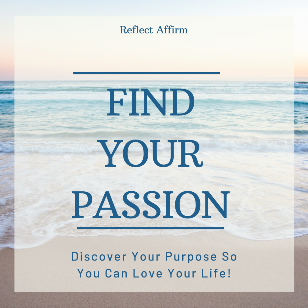 How To Determine Your Passion In Life