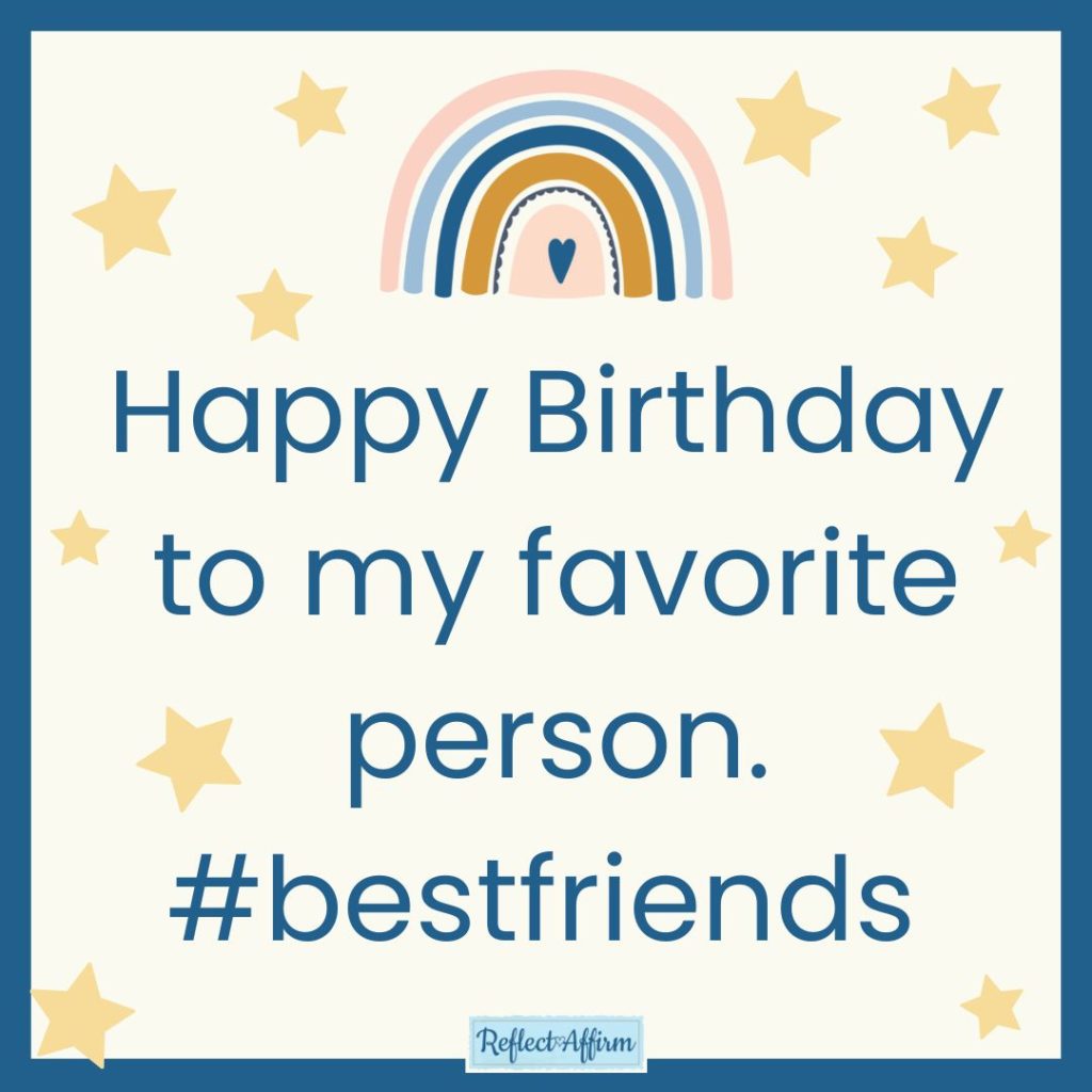 Do you want to show your friends just how much they really mean to you? Click here for the best birthday affirmations for a friend.